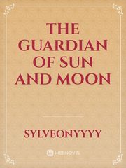 The Guardian of Sun and Moon Darkside Novel