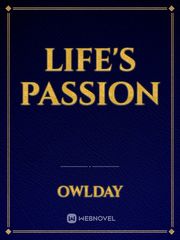 Life's Passion Passion Novel