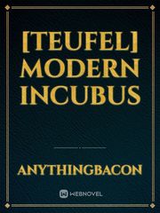 [Teufel] Modern Incubus Errotic Novel