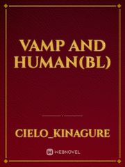 Vamp and human(BL) Dirty Talk Novel