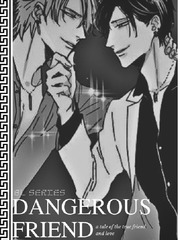 [BL] Dangerous Friend Kkn Novel