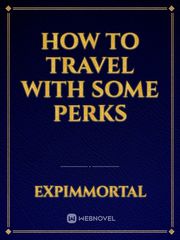 How to travel with some perks The King's Woman Novel