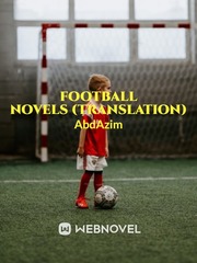 Football novels - King of Dribbling (Translation) Football Novel