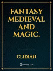 Fantasy medieval and Magic. Mayo Chiki Novel