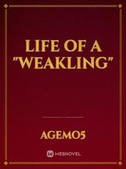 life of a "weakling" Book