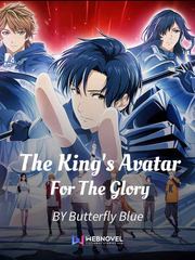 The King's Avatar - For The Glory Desert Novel