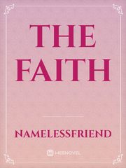 THE FAITH Faith Novel