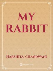 my rabbit Rabbit Novel
