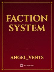 Faction System Faction Novel