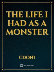 The Life I Had as A monster Book