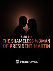 The Shameless Woman of President Martin Book