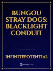 Bungou Stray Dogs: Blacklight Conduit Bungou Stray Dogs Dead Apple Novel