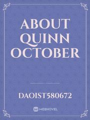 About Quinn October Independent Novel