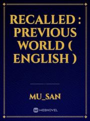 Recalled : Previous World ( English ) The Silent Wife Novel