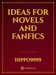 Ideas for novels and fanfics Unordinary Novel