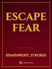 Escape Fear Fear Novel
