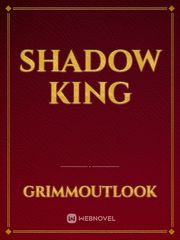 Shadow King Twice Novel