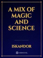A Mix of Magic and Science Fenrir Novel