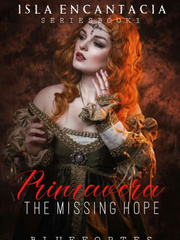 Isla Encantacia Series Book 1 PRIMAVERA-The Missing Hope Wattpad Romance Novel