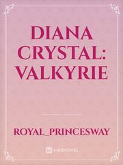 Diana Crystal: Valkyrie Book