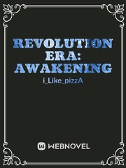 Revolution Era: Awakening Old West Novel