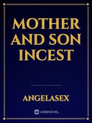 Mother and son incest New Erotic Novel