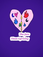 The fate: Titan uprising Scarlet Novel