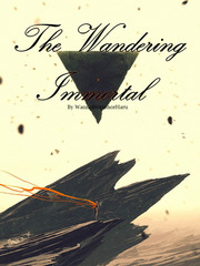 The Wandering Immortal Fate Series Novel