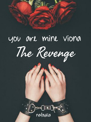 You Are Mine, Viona : The Revenge Komik Novel