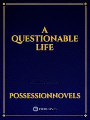 A Questionable Life Book