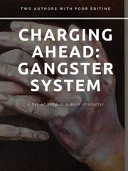 Charging Ahead: Gangster system Yo Gi Oh Fanfic