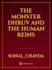 The monster Dhruv and the human Reins Dirty Novel