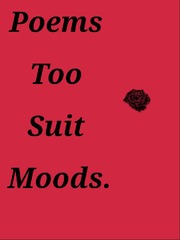 Poems To Suit Moods Shatter Me Novel