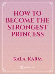 How to Become the Strongest Princess Book