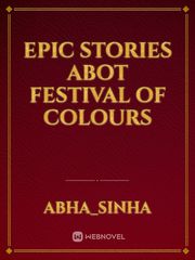 Epic stories abot festival of colours Indian Novel