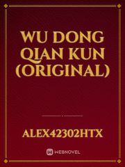 Wu Dong Qian Kun (Original)