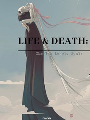 (ORIGINS #1) Life & Death: The Two Lonely Souls Oneshot Novel