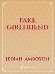 Fake Girlfriend Girlfriend Novel