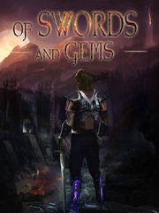 Of Swords and Gems I Tamed A Tyrant And Ran Away Novel