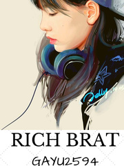 Rich Brat: Sweet revenge of a Lazy Princess Kumkum Bhagya Novel