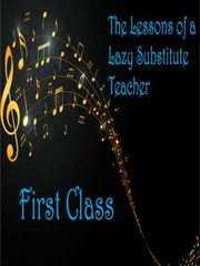 The Lessons of a Lazy Substitute Teacher First Class Sasquatch Novel
