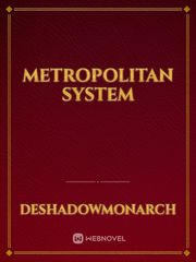 Metropolitan System Metropolitan Novel