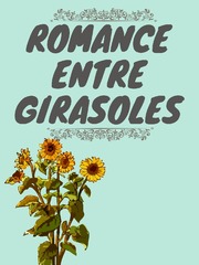 Romance entre girasoles Oola Novel