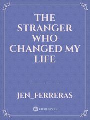 The Stranger Who Changed My Life Uplifting Novel