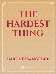 The Hardest Thing Danvers Novel