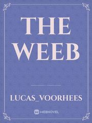 The weeb Weeb Novel