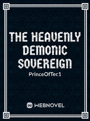 The Heavenly Demonic Sovereign Warren Peace Novel