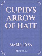 Cupid's Arrow of Hate Fifty Shades Darker Novel