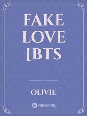 Fake Love [BTS Th Novel
