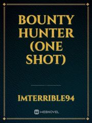 Bounty Hunter (One Shot) Old West Novel
